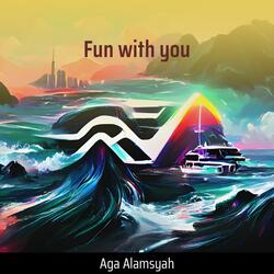 Fun with You