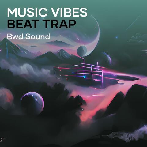 Music Vibes Beat Trap