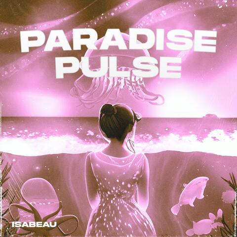 Paradise Pulse