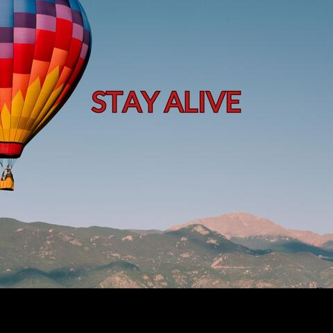Stay Alive