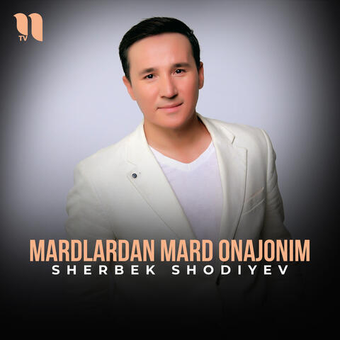 Mardlardan mard onajonim
