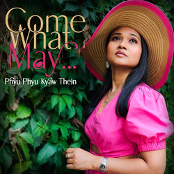 Come What May