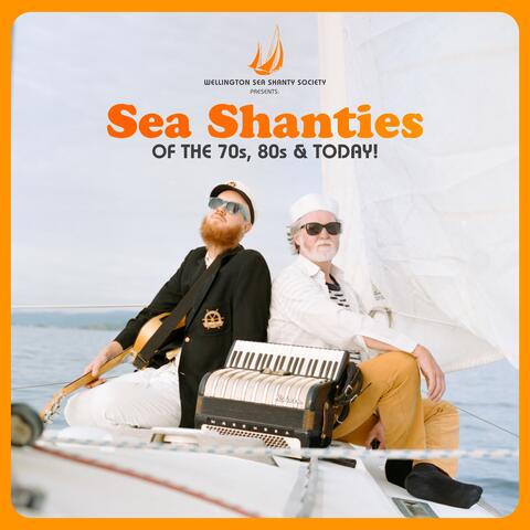 Sea Shanties of the 70s, 80s and Today!