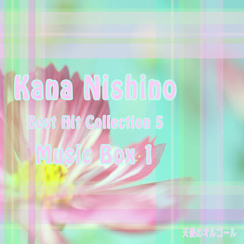 Kana Nishino Best Hit Collection5 Music Box1