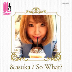 So What?(OL Singer)