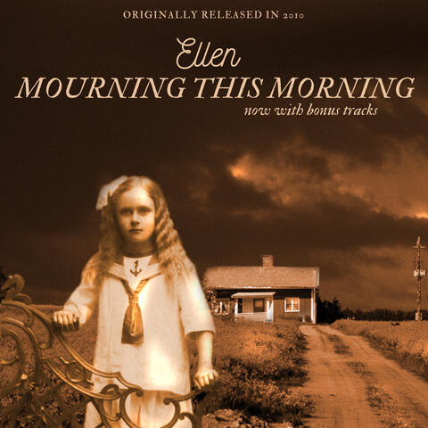 Ellen - Mourning This Morning (2010 reissue)