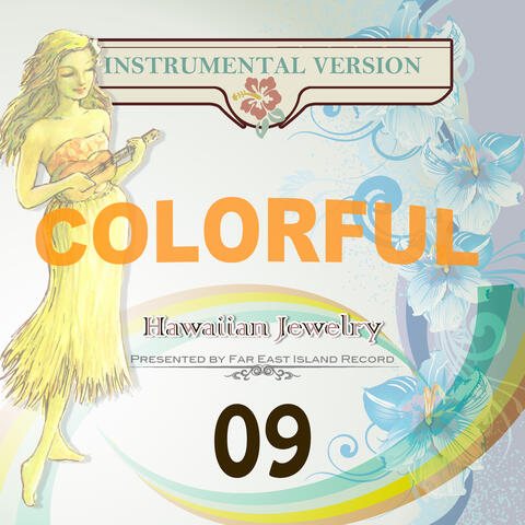 COLORFUL Hawaiian Jewelry 09 - Karaoke Version -