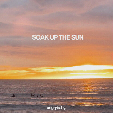 Soak Up The Sun
