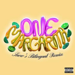One Margarita (Margarita Song) [feat. Snow Tha Product]