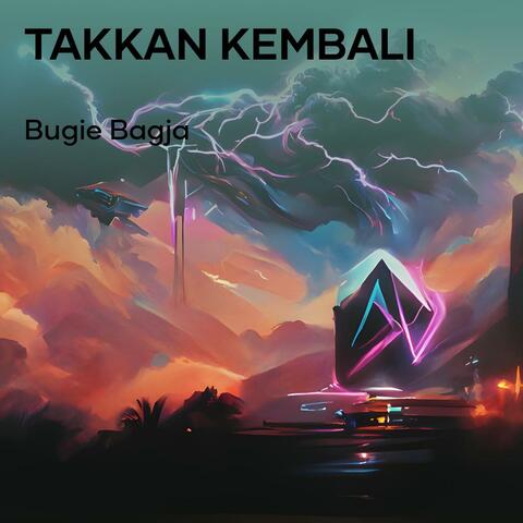 Takkan Kembali
