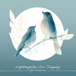 Nightingales Are Singing