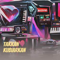 Takkan Kubiarkan