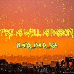 Fire As Well As Passion