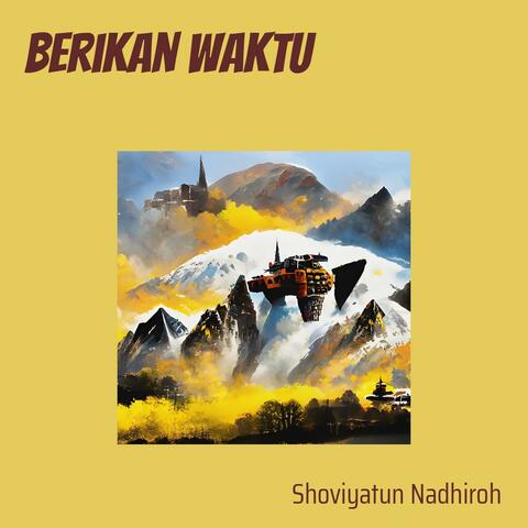 Berikan Waktu