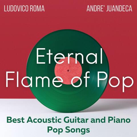 Eternal Flame Best Acoustic Guitar and Piano Pop Songs