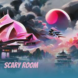 Scary Room
