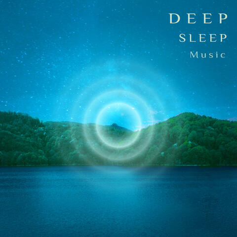 Deep Sleep Music