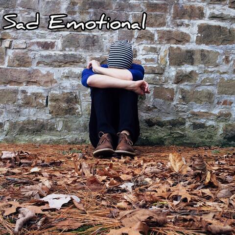 Sad Emotional