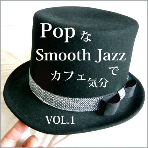 Cafe Time with Pop & Smooth Jazz Vol. 1