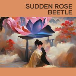 Sudden Rose Beetle