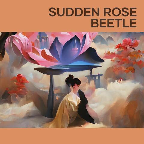 Sudden Rose Beetle