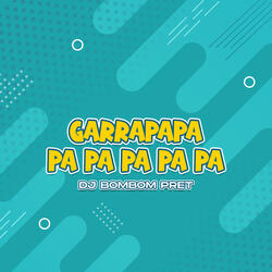 Garrapapa Pa Pa Pa Pa Pa