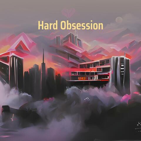 Hard Obsession
