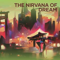 The Nirvana of Dream