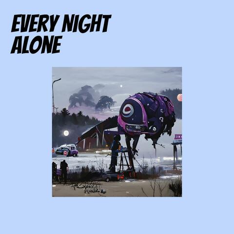 Every Night Alone