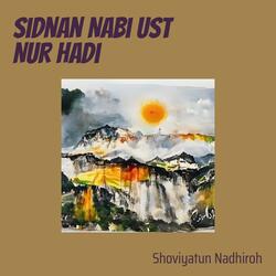 Sidnan Nabi Ust Nur Hadi