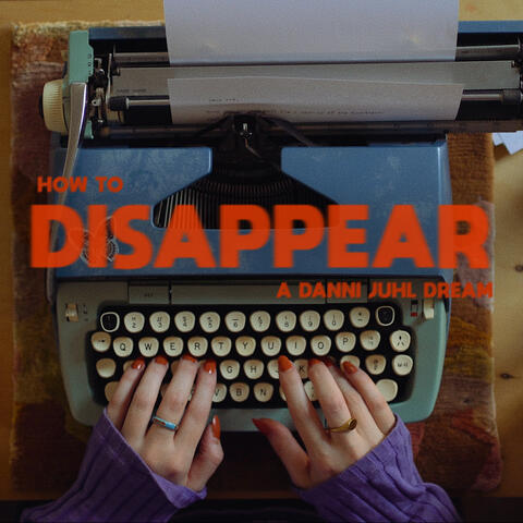 How to Disappear (Original Soundtrack)