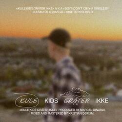 Kule Kids Gråter Ikke