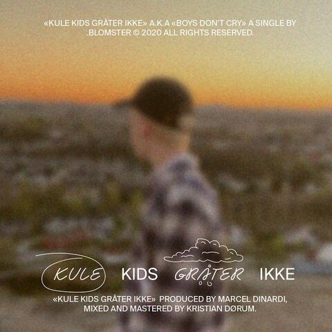 Kule Kids Gråter Ikke