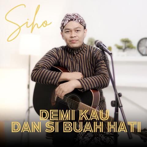 Demi Kau Dan Si Buah Hati