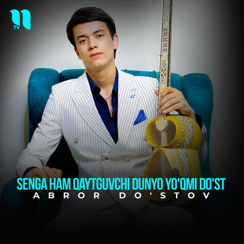 Senga ham qaytguvchi dunyo yo'qmi do'st