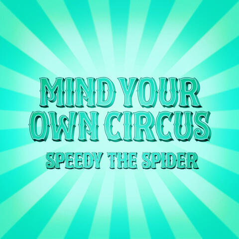 Mind Your Own Circus