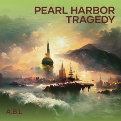 Pearl Harbor Tragedy