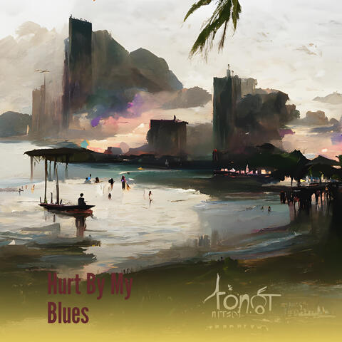 Hurt by My Blues