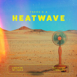 There's a Heatwave