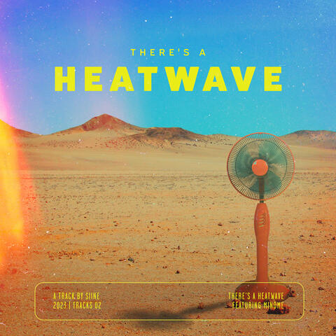There's a Heatwave