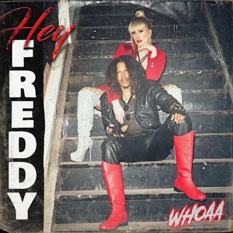 Hey Freddy