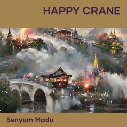 Happy Crane