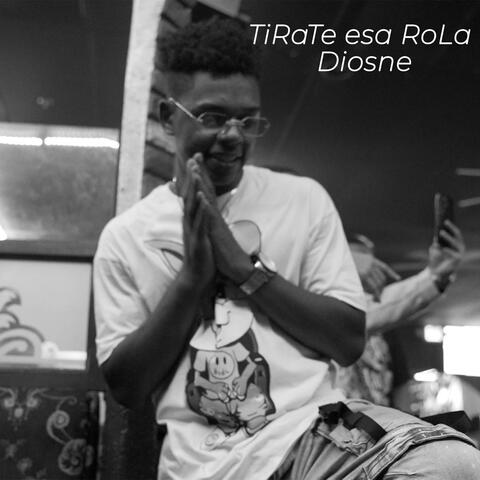 Tirate Esa Rola