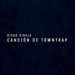 Canción de Towntrap