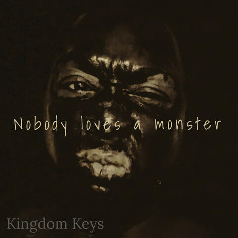nobody loves a monster