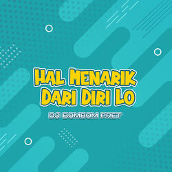 Hal Menarik Dari Diri Lo