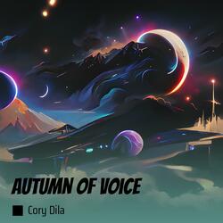 Autumn of Voice