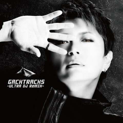 Gacktracks -Ultra DJ Remix-