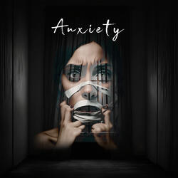 Anxiety