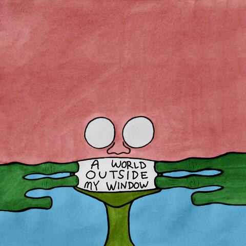 A World Outside My Window